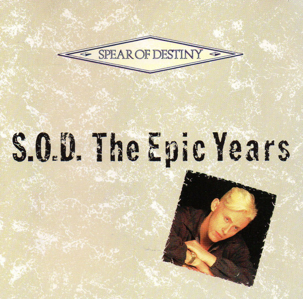 Spear of Destiny: S.O.D. The Epic Years (1987)